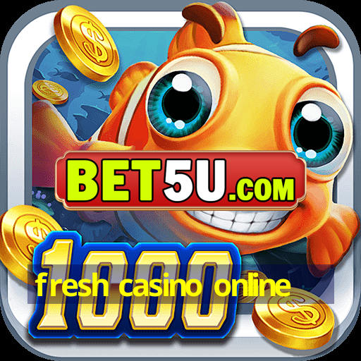 fresh casino online